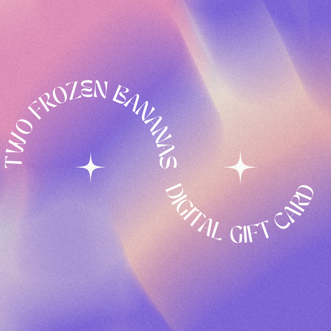 Two Frozen Bananas Gift Card